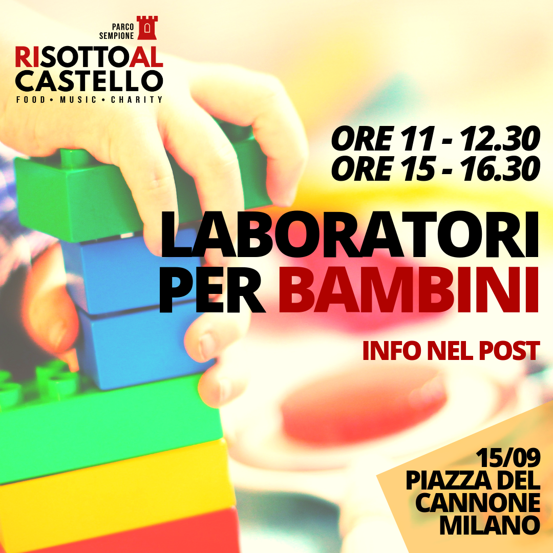 #risottoalcastello bambini laboratori circo flic porto dei piccoli